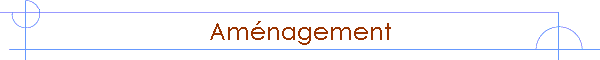 Aménagement