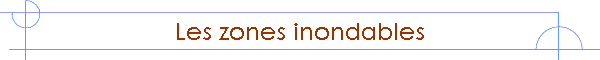 Les zones inondables
