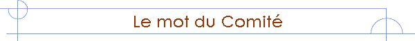 Le mot du Comité