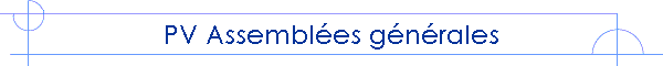 PV Assemblées générales